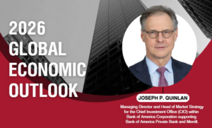 2026 Global Economic Outlook with Joe Quinlan